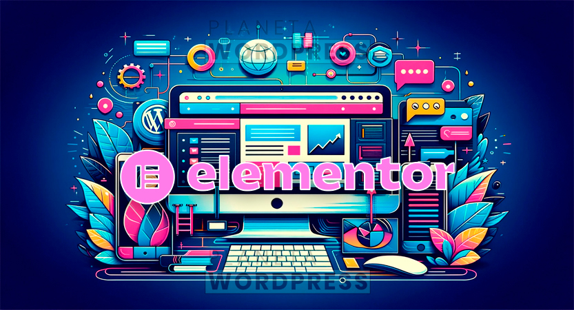 En este momento estás viendo Domina tu Web con Elementor: La Herramienta Revolucionaria para WordPress
