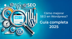 Lee más sobre el artículo Cómo mejorar SEO en WordPress en 2025: Guía completa