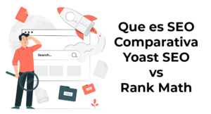 Lee más sobre el artículo Qué es el SEO y Cuál Plugin Elegir: Yoast SEO vs Rank Math (Comparativa 2025)